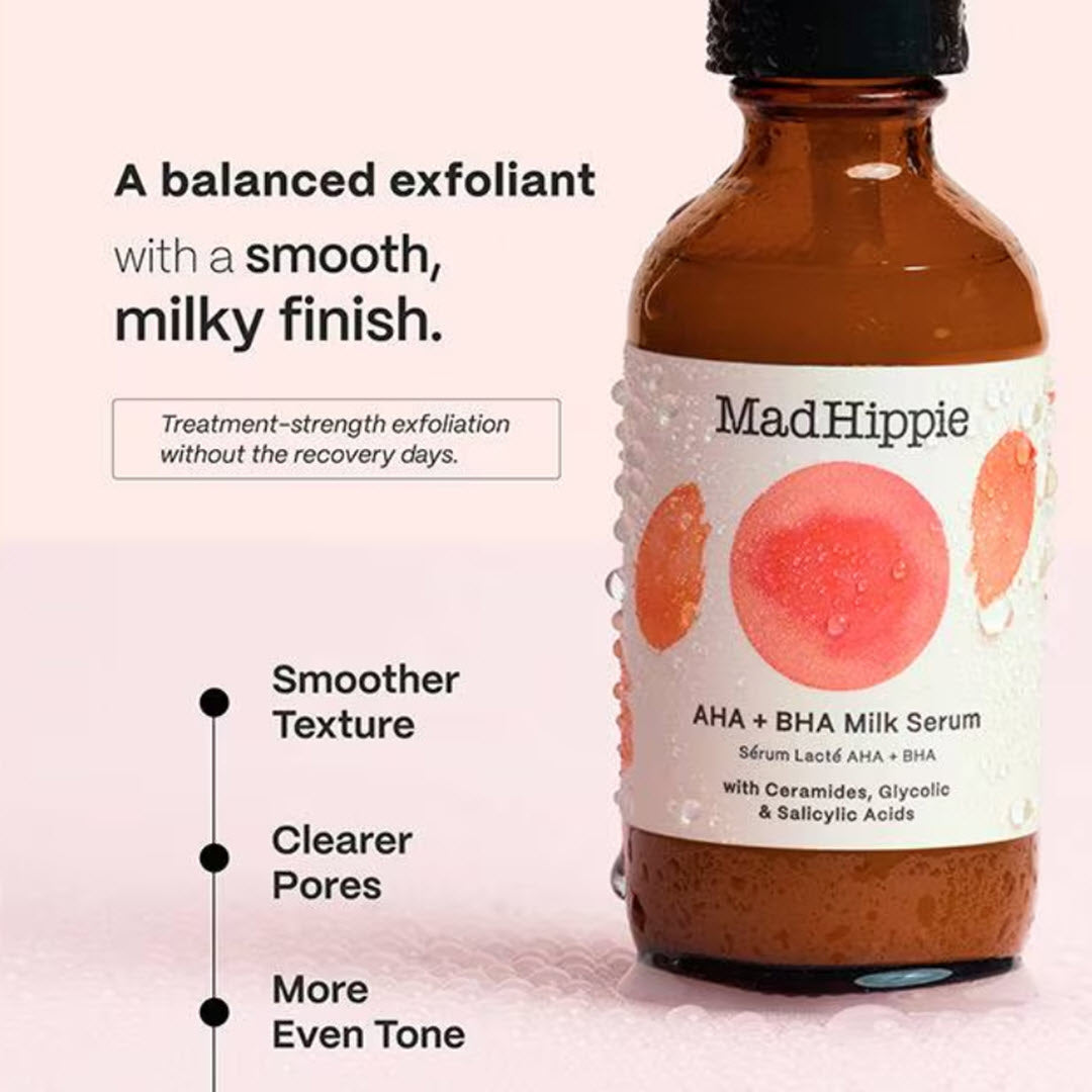 Mad Hippie AHA + BHA Milk Serum bottle with balanced exfoliant callout for smoother texture, clearer pores, and more even tone