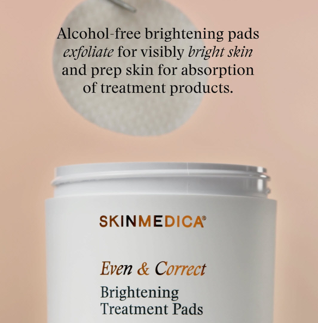 SkinMedica Even & Correct Brightening Treatment Pads jar with callout: alcohol-free brightening pads exfoliate for visibly bright skin and prep skin for absorption of treatment products